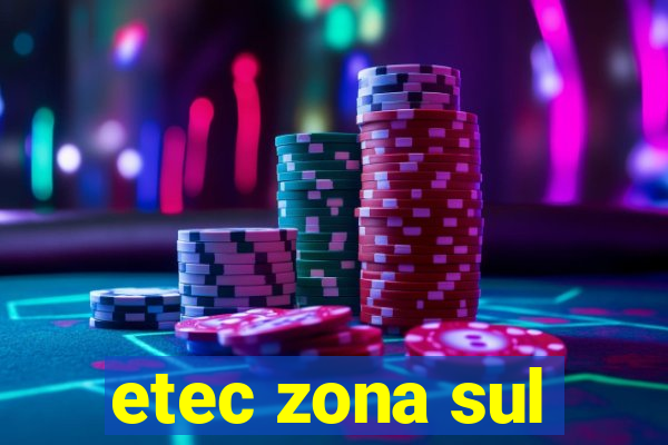 etec zona sul